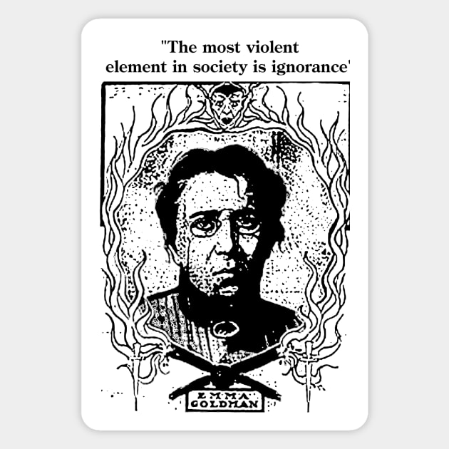 Emma Goldman: Violent Element Magnet by iceagethaws